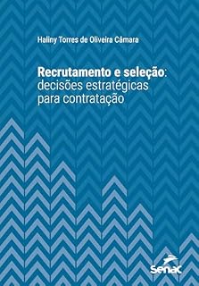Livro Recrutamento e seleção: decisões estratégicas para contratação (Série Universitária)