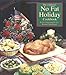 The Almost No Fat Holiday Cookbook: Festive Vegetarian Recipes by Bryanna Clark Grogan