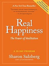 Real Happiness: The Power of Meditation: A 28-Day Program