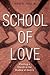 School of Love: Planting a Church in the Shadow of Empire by Roger Joslin