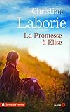 La promesse à Elise (Terres de France) (French Edition) by