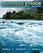 Business Ethics: Ethical Decision Making and Cases
