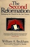 The Second Reformation: Reshaping the Church for the 21st Century