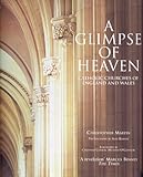 A Glimpse of Heaven: Catholic Churches of England and Wales by 