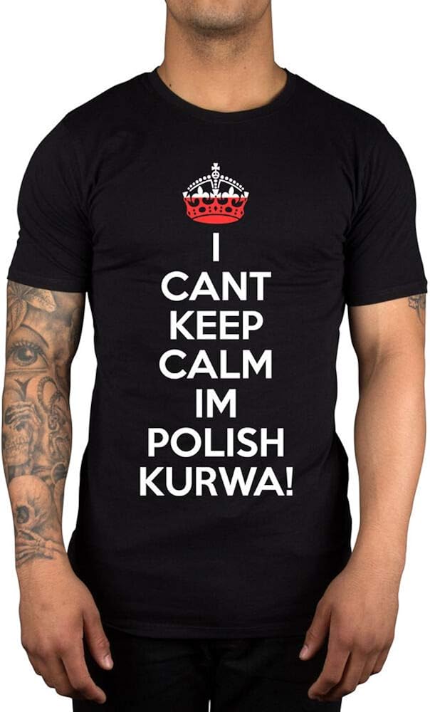 sihua I Can't Keep Calm I'm Polish Kurwa Poland TShirt Lewandowski
