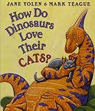 How Do Dinosaurs Love Their Cats