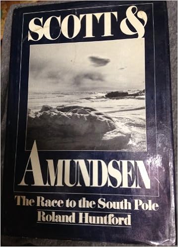 Amazon Scott And Amundsen Hunter Roland Earth Sciences