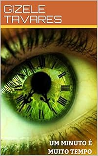 Livro UM MINUTO É MUITO TEMPO