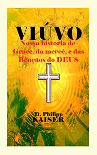 Livro VIÚVO Nossa história de Grace, da mercê, e das bênçãos do DEUS