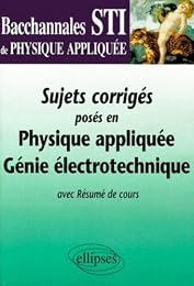 Sujets corrigés posés en physique appliquée