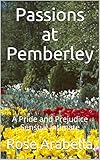 Passions at Pemberley: A Pride and Prejudice Sensual Intimate
