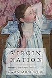 Virgin Nation: Sexual Purity and American Adolescence