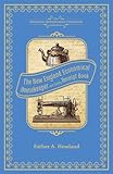 The New England Economical Housekeeper, and Family Receipt Book (American Antiquarian Cookbook Collection)
