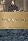 The Legacy of Luther