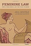 Jill Gentile, "Feminine Law: Freud, Free Speech, and the Voice of Desire" (Karnac, 2016)
