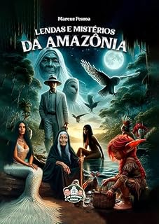 Livro Lendas e Mistérios da Amazônia