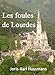 Les foules de Lourdes (annoté) (French Edition) by Karl-Joris Huysmans