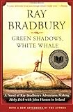 Front cover for the book Green Shadows, White Whale by Ray Bradbury
