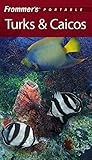 Frommer's Portable Turks & Caicos by Alexis Lipsitz Flippin
