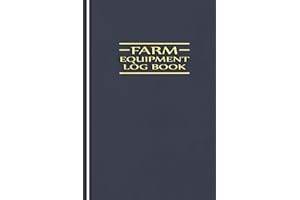 Farm Equipment Log Book: Organized Tracker for Equipment Details, Purchase Info, Repairs, Warranties & Notes
