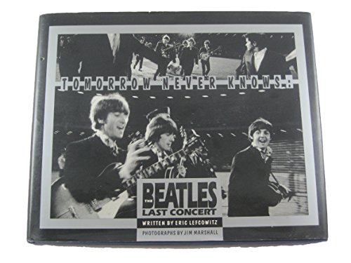 Tomorrow Never Knows: the Beatles Last Concert