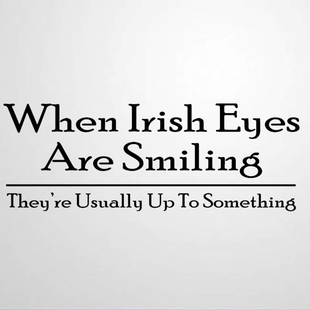 When Irish Eyes are Smiling Wall Decal Saying,St Patrick Wall Sticker Family Room,Wall Art Decor for Boys Room Kids Bedroom Living Room