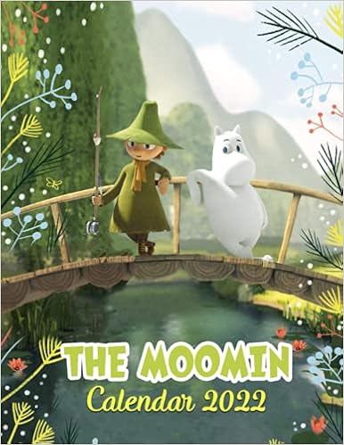 Moomin Calendar 2023 The Moomin Calendar 2022: Cartoon Calendar, 2022-2023 Calendar - 18 Month-  The Moomin Official Monthly Planner. Gifts Boys Girls Kids And All Fans:  Iberoamericana, Questo: 9798479391613: Books - Amazon