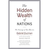 The Hidden Wealth of Nations: The Scourge of Tax Havens