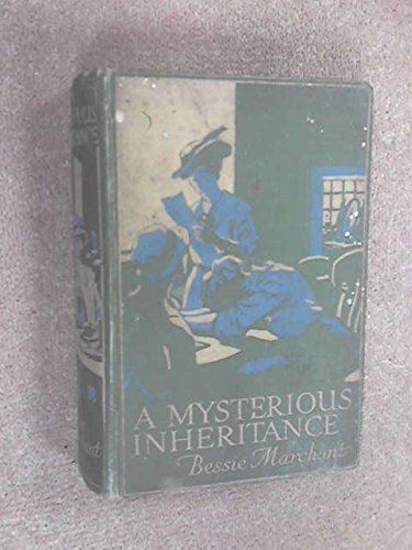 A MYSTERIOUS INHERITANCE