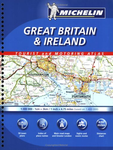 Michelin Great Britain & Ireland Tourist and Motoring Atlas (Michelin Tourist and Motoring Atlas : Great Britain & Ireland) by Not Available