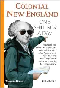 Colonial New England On 5 Shillings A Day Traveling On 5