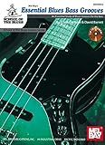 Essential Blues Bass Grooves Book/CD Set An Essential Study of Blues Grooves for the Bass (School of the Blues Lesson) (Paperback)