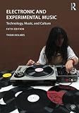Paperback Electronic and Experimental Music: Technology, Music, and Culture Book