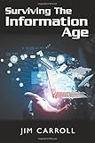 Surviving the Information Age