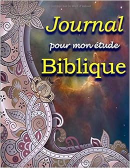 Journal Pour Mon Etude Biblique Ideal Pour Rediger Tes Pensees Et Ta Priere Concernant Les Versets Bibliques 108 Pages Grand Format Amazon Co Uk Edition Reli Saint Esprit Books