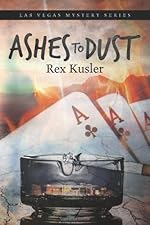 Ashes to Dust (Las Vegas Mystery Book 2)
