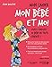 Mon cahier mon bébé et moi by 
