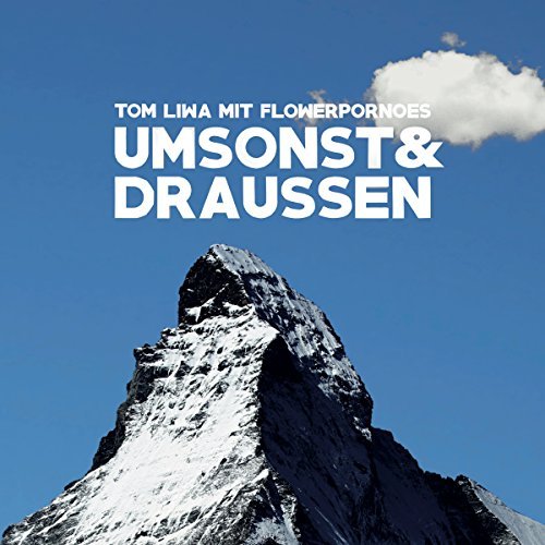 Umsonst & Draussen by Tom Liwa (2015-10-23)