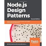 Node.js Design Patterns - Second Edition: Master best practices to build modular and scalable server-side web applications