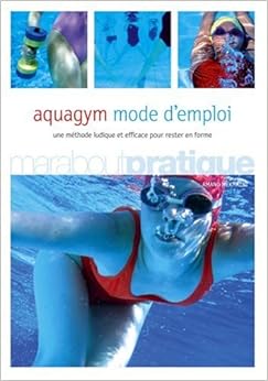 Aquagym mode d'emploi, by Amano Mekhazni
