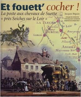 Fouett Cocher La Poste Aux Chevaux De Suette Seiche Sur - 