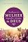 Livro Meditações da mulher segundo o coração de Deus