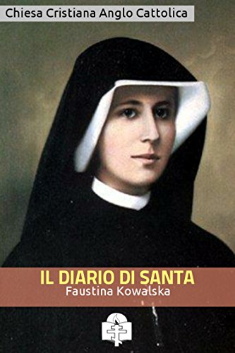 Il Diario di Santa Faustina Kowalska (I doni della Chiesa) (Italian Edition)