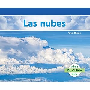 Las nubes / Clouds (El clima) (Spanish Edition)
