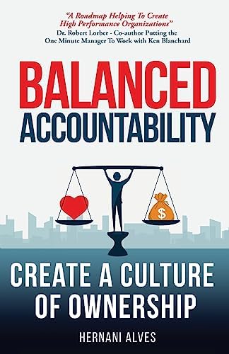 「Balanced Development」　洋書 Balanced Accountability: Create a Culture of Ownership: Alves