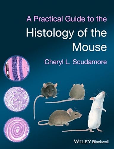 Download A Practical Guide to the Histology of the Mouse PDF