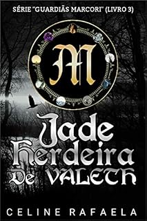 Livro Jade: Herdeira de Valeth (Guardiãs Marcori Livro 3)