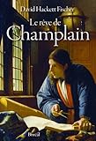 le rêve de Champlain by 