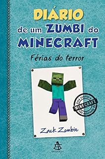Livro Diário de um zumbi do Minecraft - Férias do terror