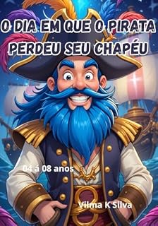 Livro O Dia em que o Pirata Perdeu seu Chapéu